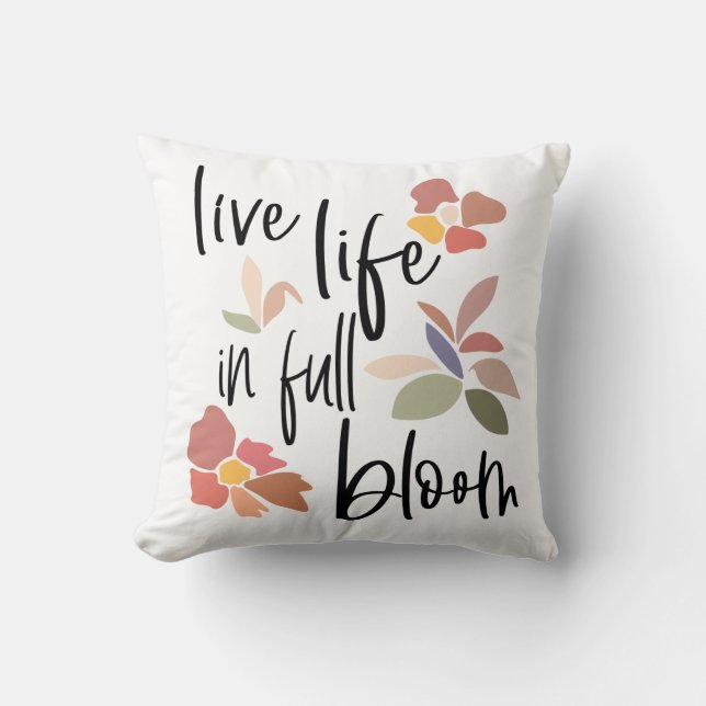 Almofada Live Life In Cheio Bloom Positive Quote Script (Frente)