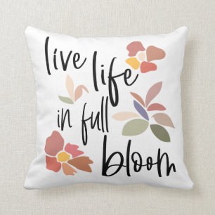 Almofada Live Life In Cheio Bloom Positive Quote Script