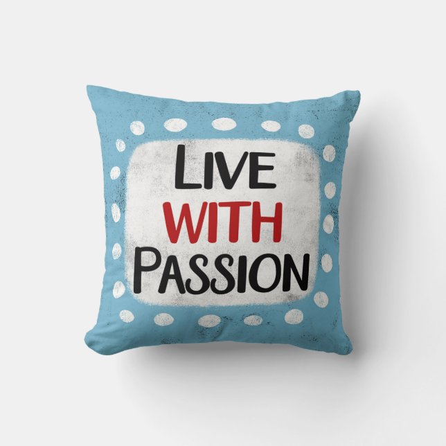 Almofada Live with Passion Travesseiro decorativo (Frente)