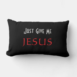Almofada Lombar Apenas me dê o preto JESUS