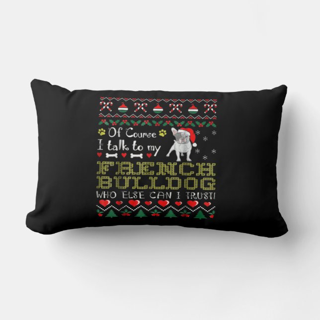 Almofada Lombar Claro, Eu Falo Com Meu Bulldog Francês (Frente)