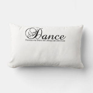 Almofada Lombar Dance Prometa Que Sempre Haverá Mais Um
