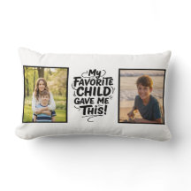 Funny Favorite Child Gave Me This Two Photo Mom