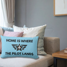 Funny Home Is Where The Pilot Lands Plane Welcome 