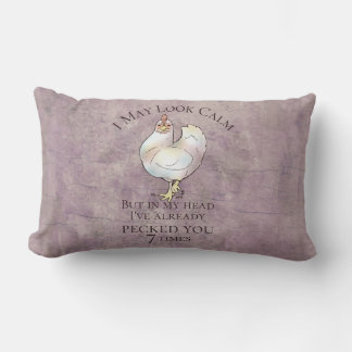 Almofada Lombar Galinha "Posso Parecer Calma"