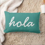 Almofada Lombar Hola Turquoise Travesseiro decorativo, sala de est<br><div class="desc">Um travesseiro bonito e moderno para sua casa. Você pode alterar as cores ou o texto.</div>