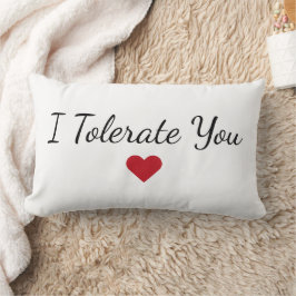 Almofada Lombar I Tolerate You Heart - Funny Valentine's Day Gift