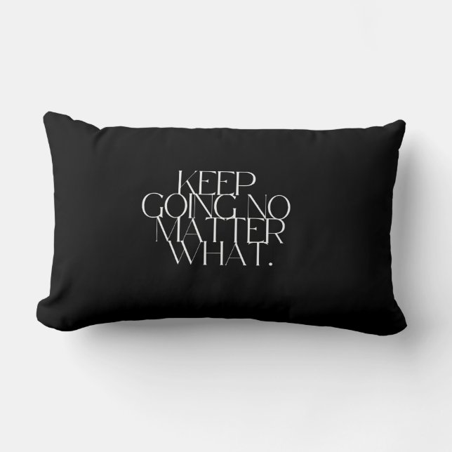 Almofada Lombar Keep going no matter what Pillow (Frente)