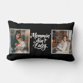 Almofada Lombar Mommin Ain't Easy Brush Script Two 2 Photo Black