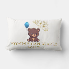 Almofada Lombar MOMMY CAN BEARLY WAIT cute girl bearly Baby bodysu