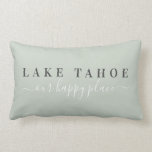 Almofada Lombar Sage Lake Tahoe Happy Place Travesseiro lombar<br><div class="desc">Uma maneira fofa de dar as boas-vindas à sua casa ou cabine do lago.
Por favor,  sinta-se à vontade para contactar-me se precisar de ajuda com personalizações ou se pretender introduzir modificações nos itens.</div>