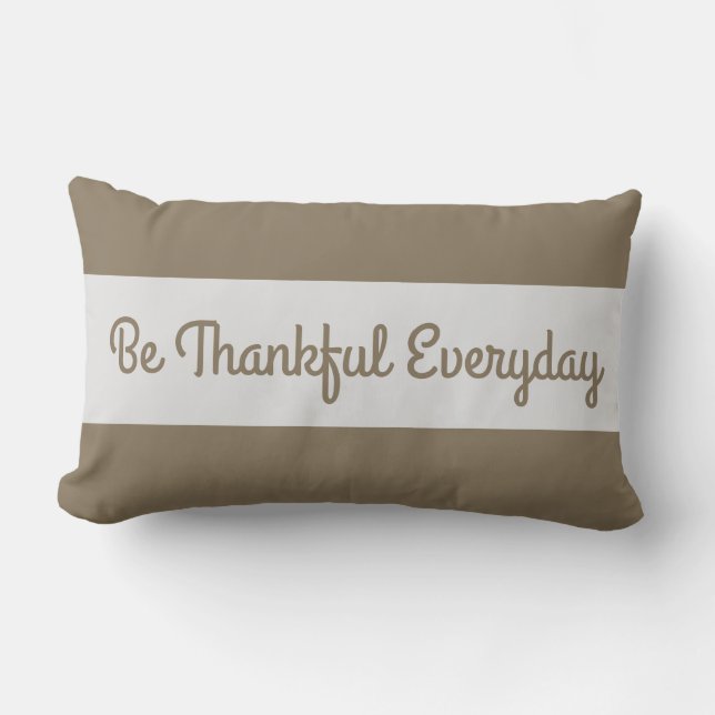 Almofada Lombar Seja agradecido todos os dias por você ser abençoa (Frente)