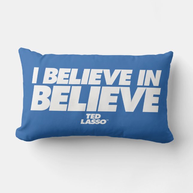 Almofada Lombar Ted Lasso | I Believe in Believe (Frente)