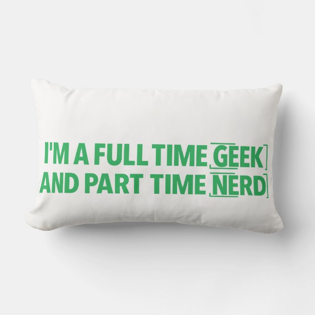 Almofada Lombar Travesseiro Eu Sou um Geeks em Tempo Integral e Ne (Frente)