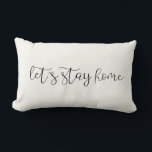 Almofada Lombar Vamos fica em casa elegante<br><div class="desc">Vamos,  fique em casa! Uma coleção de travesseiros engraçados,  bonitos e divertidos,  para oferecer como presente de inauguração de casa,  ou para seu próprio interior. Totalmente personalizável: você pode alterar a cor do texto e do plano de fundo conforme desejar.</div>