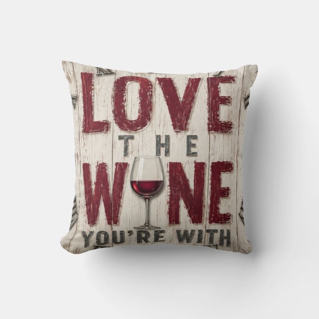 Almofada Love the Wine You're With (Frente)