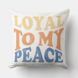 Almofada Loyal to My Peace Throw Pillows