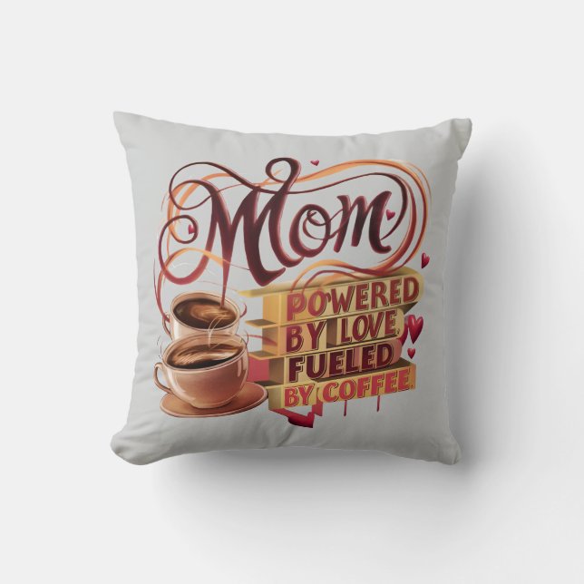 Almofada Mãe — Acionada pelo Amor, Alimentada pelo Café (Frente)