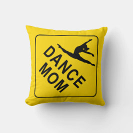Almofada Mãe de dança, mãe de dança