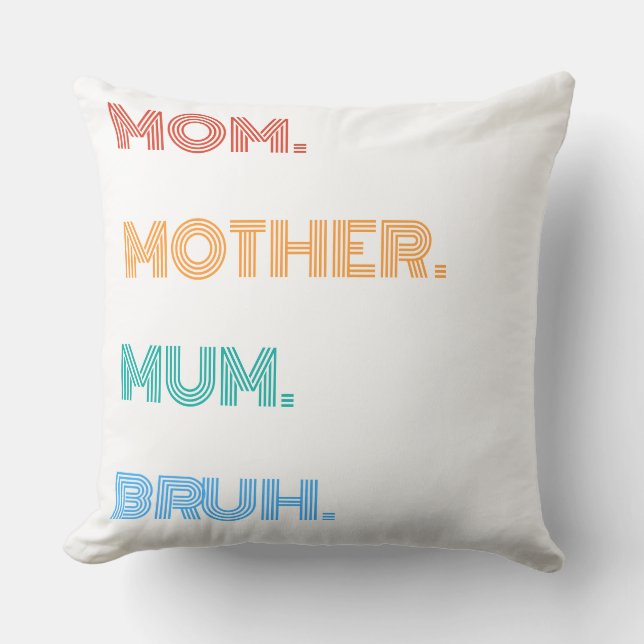 Almofada Mãe Mãe Personalizada Bruh Funny Retro Gift T-Shir (Frente)