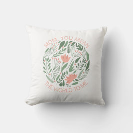 Almofada Mãe Quer Dizer O Mundo Para Mim Travesseiro decora