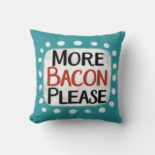 Almofada Mais bacon, Travesseiro decorativo