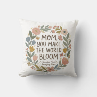 Almofada Mamãe Você Faz o Mundo Florescer" Grinalda Floral 