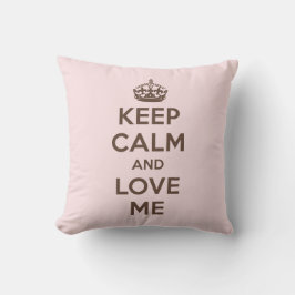Almofada Mantenha a calma e ame-me