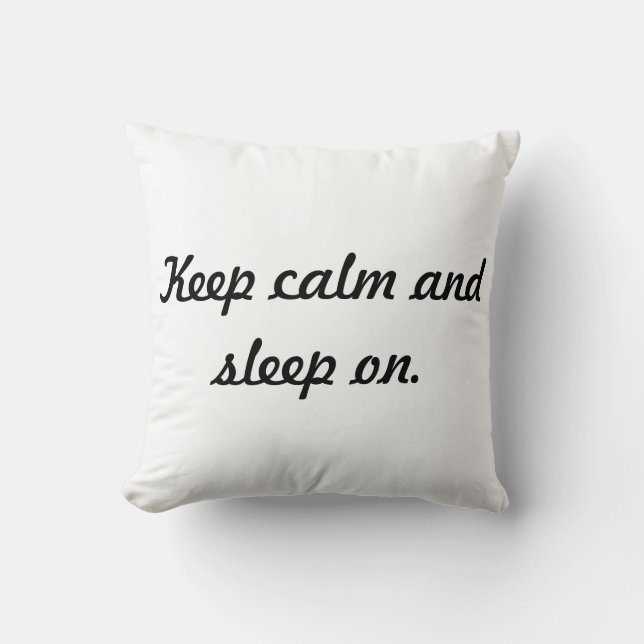Almofada Mantenha a calma e durma sobre. Travesseiro (Frente)