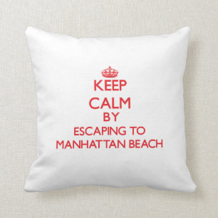 Almofada Mantenha a calma escapando a Manhattan Beach