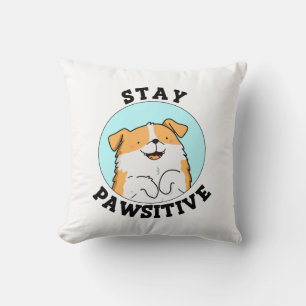 Almofada Mantenha-Se Pawsitive Engraçado Sorrindo Canhões