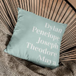 Almofada Manutenção Personalizada da Família 5 Name<br><div class="desc">Você está procurando uma bela maneira de manter sua família perto? O nosso Travesseiro decorativo personalizado é a maneira ideal de o fazer! Este na moda e travesseiro aconchegante mostra os nomes de você e sua família - seja seu marido, esposa, filhos ou até seus animais de estimação - impressos...</div>