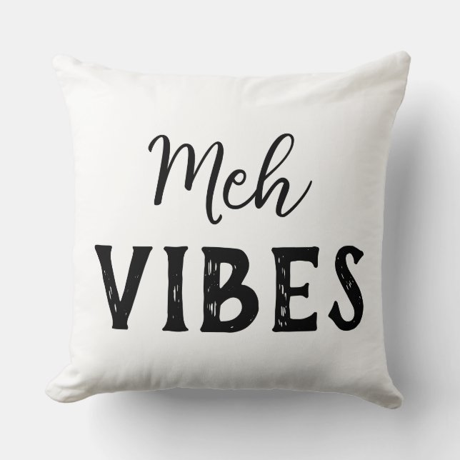 Almofada Meh Vibes (Frente)