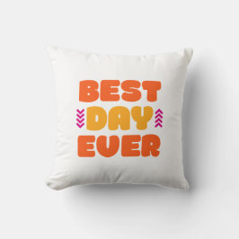 Almofada Melhor Dia De Todos.