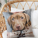 Almofada Melhor Pai De Cachorro Alguma Vez Personalizado Fo<br><div class="desc">Este design simples e clássico é composto por tipografia serif e adiciona uma foto personalizada</div>