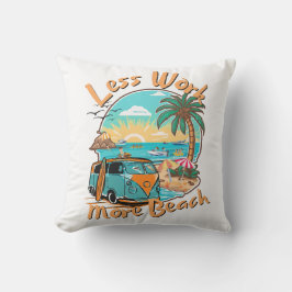 Almofada Menos trabalho mais praia