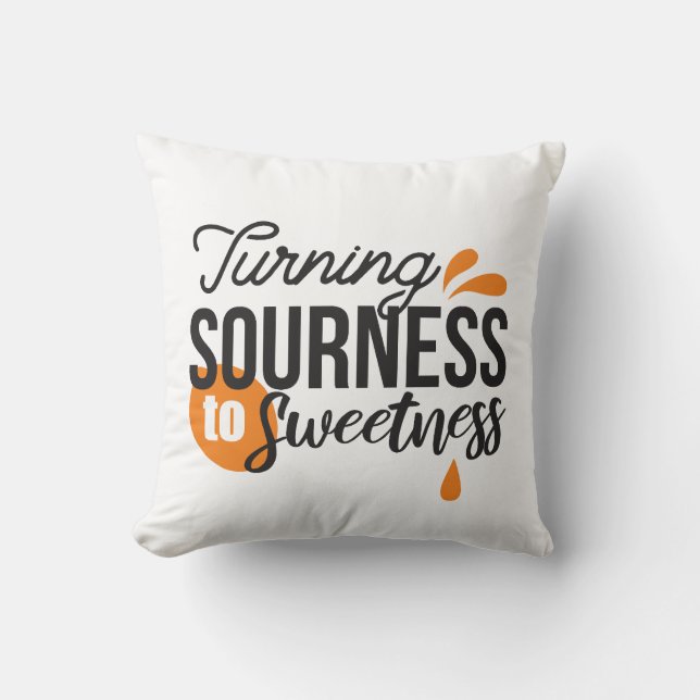 Almofada Mensagem de vida positiva - Transformando azedo em (Frente)
