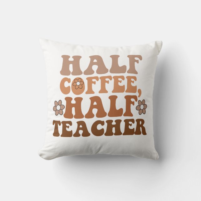 Almofada Metade Café Metade Professor Volta às Aulas Profes (Frente)