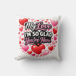 Almofada Meu Amor Estou tão Feliz que Você Está Aqui