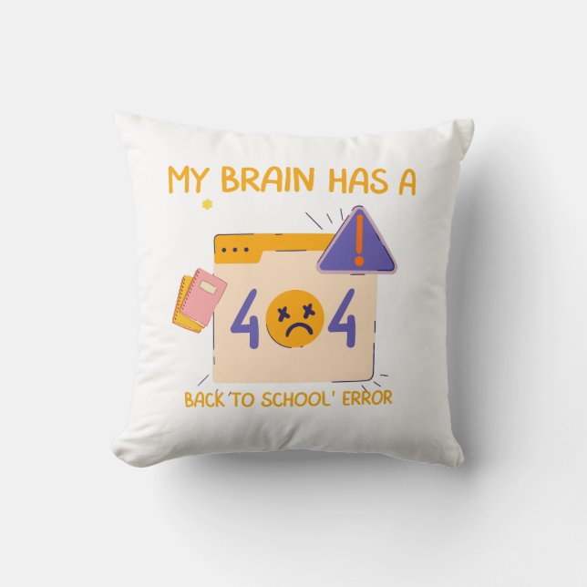 Almofada "Meu cérebro tem um erro de volta à escola" (Frente)