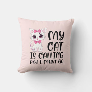 Almofada Meu Gato Está Ligando E Eu Preciso Ir