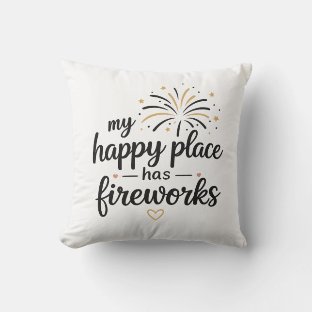 Almofada Meu Lugar Feliz Tem Fogos de Artifício (Frente)