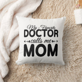 Almofada Meu Médico Favorito Me Chama de Mãe