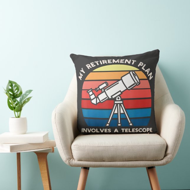 Almofada Meu Plano de Aposentadoria Envolve Um Telescópio (Cadeira)