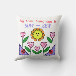 Almofada Minha Linguagem De Amor É Sow - Sew