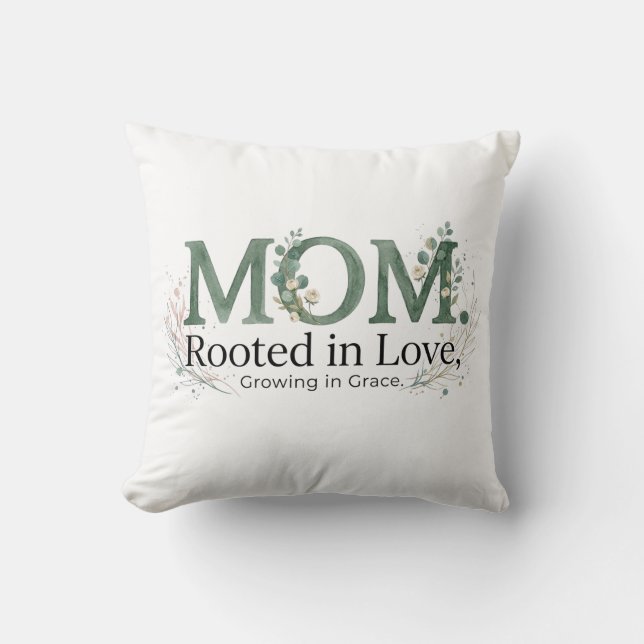Almofada Mom Rooted in Love Growing in Grace Inspirational  (Frente)