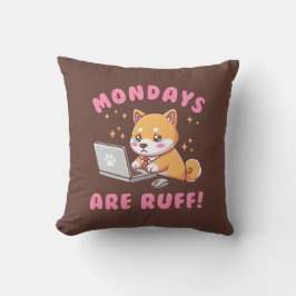 Almofada Mondays Are Ruff - Kawaii Shiba Inu Dog Pun Office
