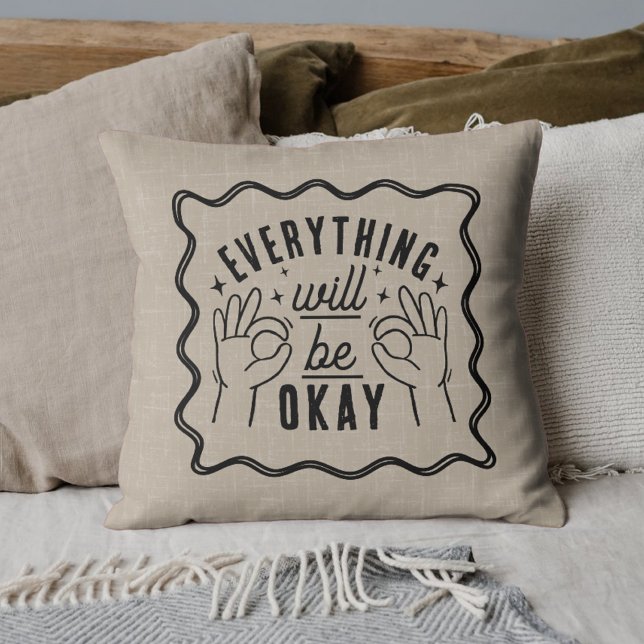 Almofada Motivational Affirmations Everything Will Be Okay (Criador carregado)