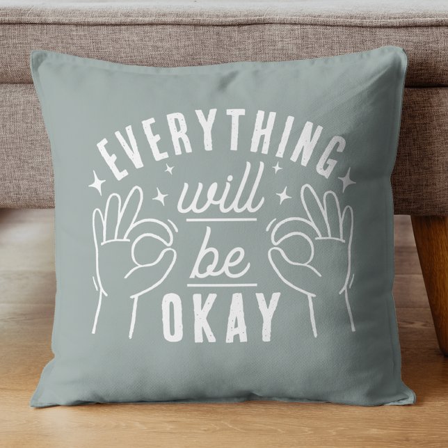 Almofada Motivational Quote Everything Will Be Okay (Criador carregado)