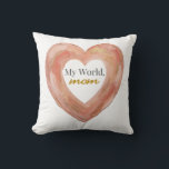 Almofada My World Mom Painted Heart<br><div class="desc">Add a warm artistic touch to your home with this painted heart design featuring the loving phrase “My World, mom.” Soft peach and earthy tones with a hand-painted texture create a cozy decorative accent inspired by vintage warmth and modern elegance. The expressive brushstroke heart brings heartfelt charm to any space,...</div>